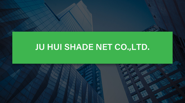 Ju Hui Shade Net CO., Ltd